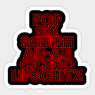 Pop Six Squish Ah-ah Cicero Lipschitz Sticker